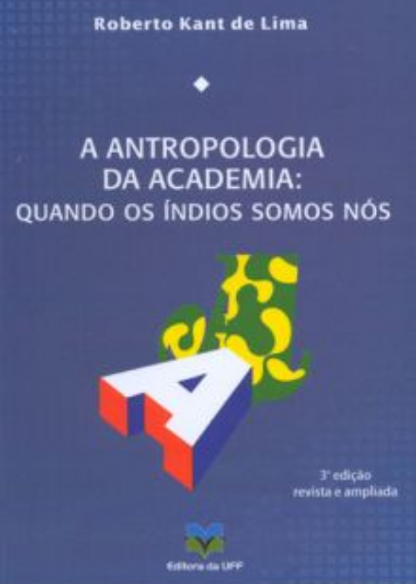 Antropologia da Academia: quando os índios somos nós