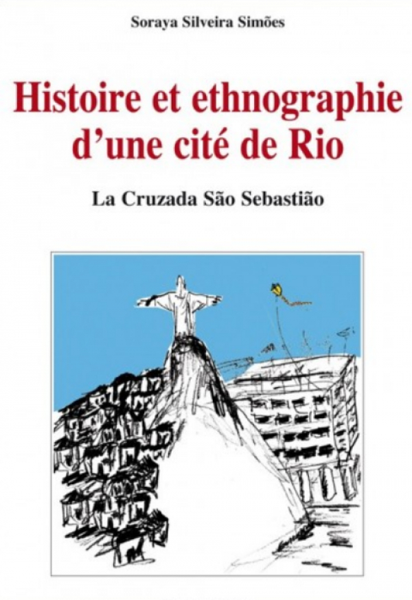 Histoire et ethnographie d&#039;une cité de rio